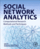 Social Network Analytics Computational Research Methods and Techniques