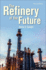 The Refinery of the Future [Paperback] Speight, James G.