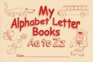 My Alphabet Letter Bks Aa-Zz Stdnt Wkbk