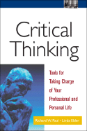 critical thinking tools for taking charge of your professional and personal