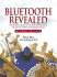 Bluetooth Revealed: the Insider's Guide to an Open Specification for Global Wireless Communications