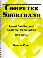 computer shorthand speed building and real time transcription