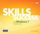Skills for Success With Windows 7, Comprehensive [With Cdrom]