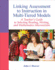 Linking Assessment to Instruction in Multi-Tiered Models: a Teacher's Guide to Selecting, Reading, Writing, and Mathematics Interventions