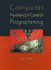 Computer Numerical Control Programming