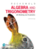 Algebra and Trigonometry With Modeling & Visualization Plus Mylab Math With Pearson Etext--24-Month Access Card Package [With Access Code]