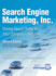 Search Engine Marketing, Inc. : Driving Search Traffic to Your Company's Web Site [With Dvd]
