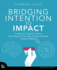 Bridging Intention to Impact: Transforming Digital Product Development Through Evidence-Based Decision-Making