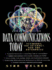 Data Communications Today: Networks, the Internet, and the Enterprise