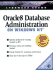 Oracle8 Database Administration on Windows Nt With Cdrom
