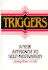 Triggers: a New Approach to Self-Motivation