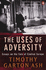 The Uses of Adversity: Essays on the Fate of Central Europe (Granta Books)