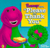 Barney Says "Please and Thank You" (Barney)