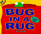 Bug in a Rug: a Lift-the-Flap Colors Book (Lift-the-Flap, Puffin)