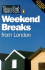 "Time Out" Book of Weekend Breaks From London ("Time Out" Guides)