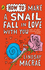 How to Make a Snail Fall in Love With You and Other Surprising Poems (Puffin Poetry)