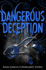 Dangerous Deception: (Dangerous Creatures Book 2) (Dangerous Creatures, 2)