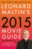Leonard Maltin's 2015 Movie Guide: the Modern Era