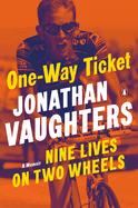 one way ticket nine lives on two wheels