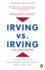 Irving Vs. Irving: Canada's Feuding Billionaires and the Stories They Won't Tell