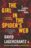 The Girl in the Spider's Web: a Lisbeth Salander Novel, Continuing Stieg Larsson's Millennium Series