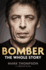 Bomber: the Whole Story