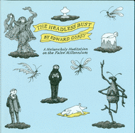 headless bust a melancholy meditation for the false millennium