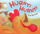 Hurry! Hurry! : Illustrated By Jeff Mack