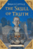 The Skull of Truth: a Magic Shop Book (Magic Shop Book, 4)
