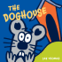The Doghouse (the Giggle Gang)