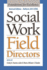 Social Work Field Directors: Foundations for Excellence, Revised Edition