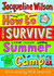 How to Survive Summer Camp: Special Edition