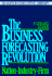 The Business Forecasting Revolution (the ^Awharton Executive Library)