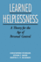 Learned Helplessness: a Theory for the Age of Personal Control