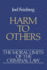 Harm to Others: the Moral Limits of the Criminal Law (Volume 1)