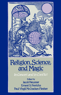 religion science and magic in concert and in conflict