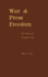 War and Press Freedom: the Problem of Prerogative Power