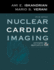 Nuclear Cardiac Imaging: Principles & Applications