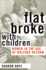 Flat Broke With Children: Women in the Age of Welfare Reform