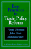 Best Practices in Trade Policy Reform (a World Bank Publication)