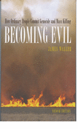 becoming evil how ordinary people commit genocide and mass killing