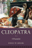 Cleopatra: a Biography (Women in Antiquity)