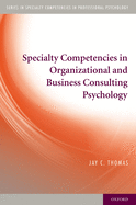 specialty competencies in organizational and business consulting psychology