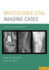 Musculoskeletal Imaging Cases