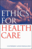 Ethics for Health Care