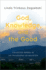 God, Knowledge, and the Good: Collected Papers in the Philosophy of Religion Format: Hardcover