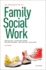 Brooks/Cole Empowerment Series: an Introduction to Family Social Work (Sw 393r 3-Theories and Methods of Family Intervention)