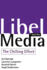 Libel and the Media: The Chilling Effect