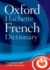 The Oxford-Hachette French Dictionary: French-English, English-French