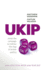 Ukip: Inside the Campaign to Redraw the Map of British Politics